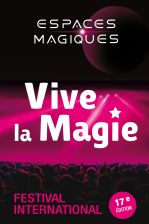 VIVE LA MAGIE